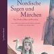 Buch: Nordische Sagen und Märchen: Von Trollen, Elfen und Eisriesen